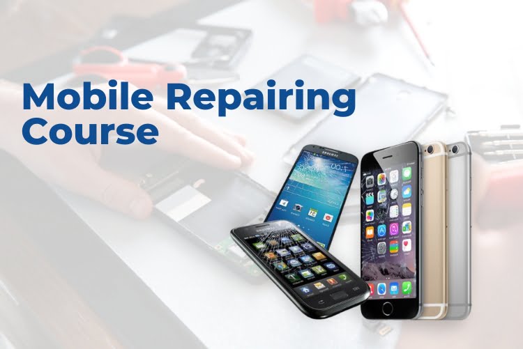 Mobile Repairing Course