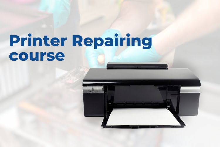 Printing Repairing Course